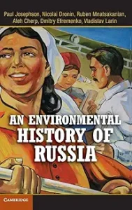 Environmenal History Russia Books for Understanding Russia